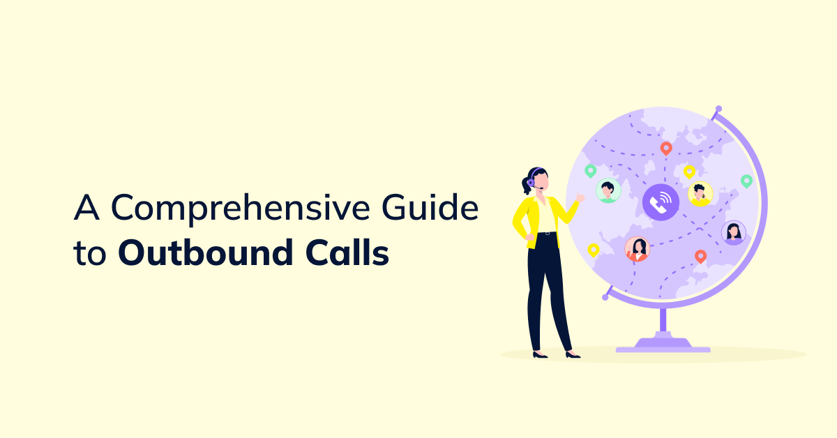 A Comprehensive Guide to Outbound Calls