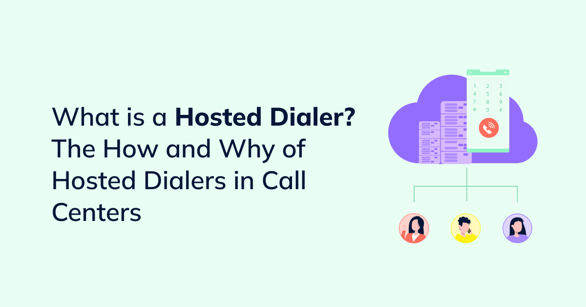 What is a hosted dialer? how hosted dialers work in call center?