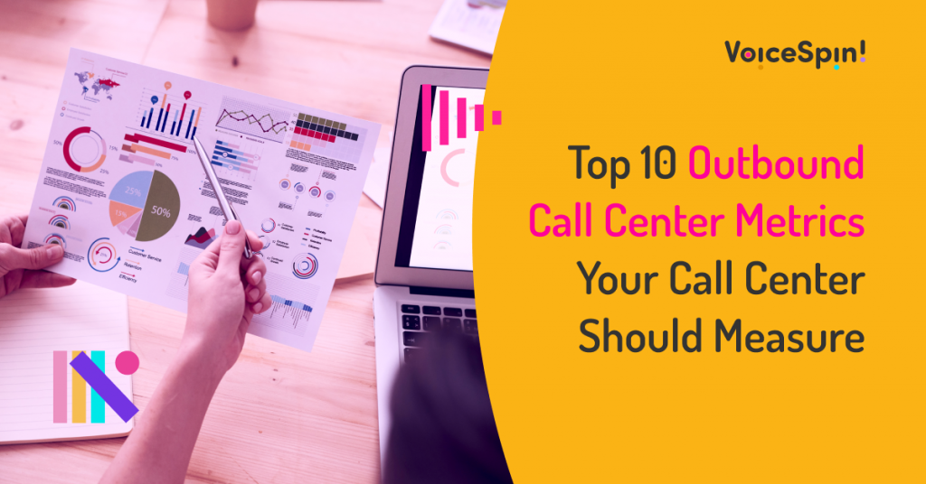 Top 10 Outbound Call Center Metrics Your Call Center Should Measure