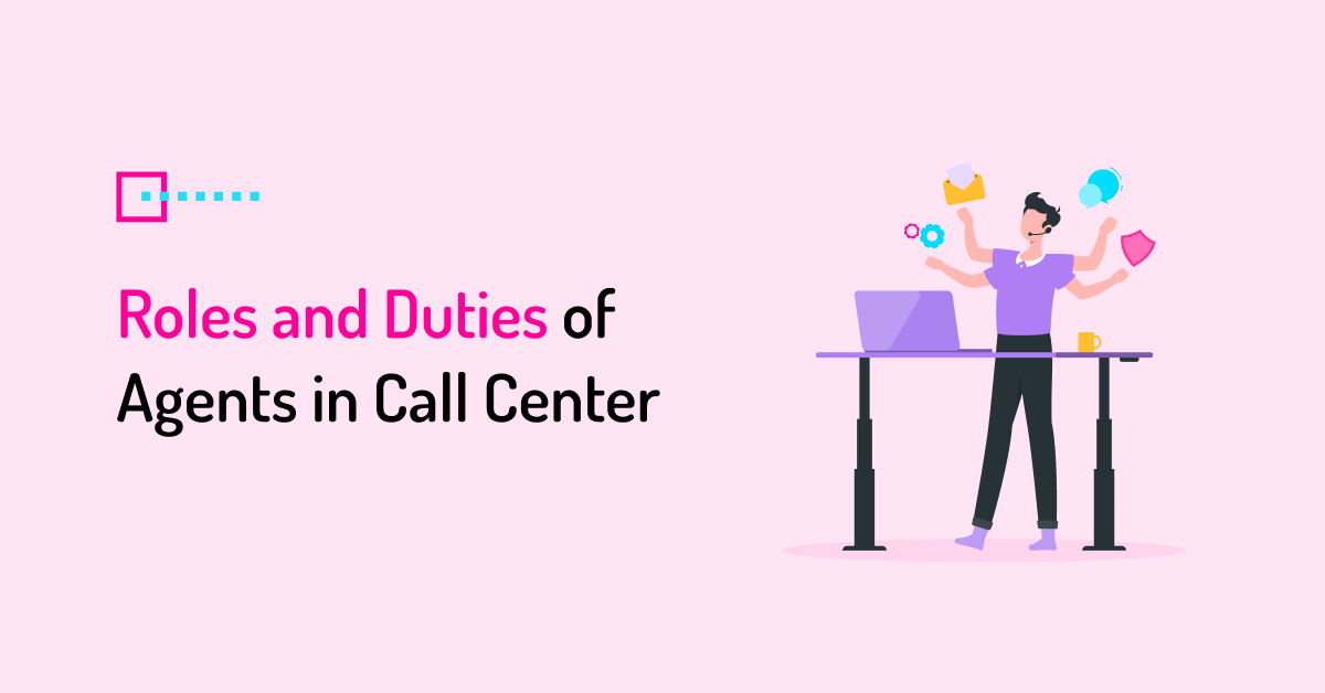 What Is A Call Center Agent Roles Duties