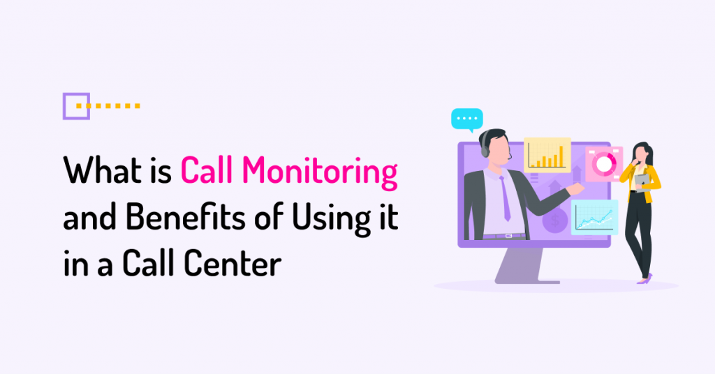 What is Call Monitoring? Benefits & How to Choose VoiceSpin