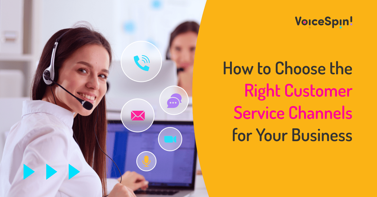 How to choose right customer service channels for business