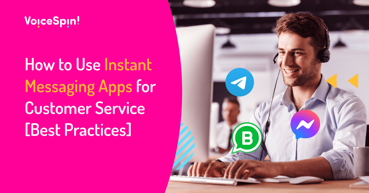 Instant Messaging Apps in Customer Service