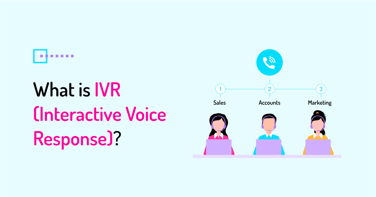 What is IVR interactive voice response