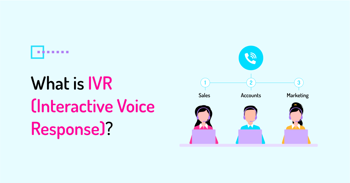 What is IVR interactive voice response