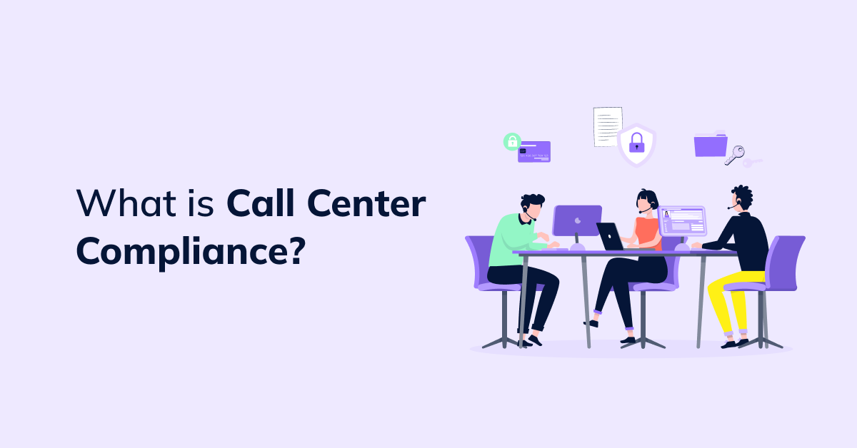 What is Call Center Compliance?