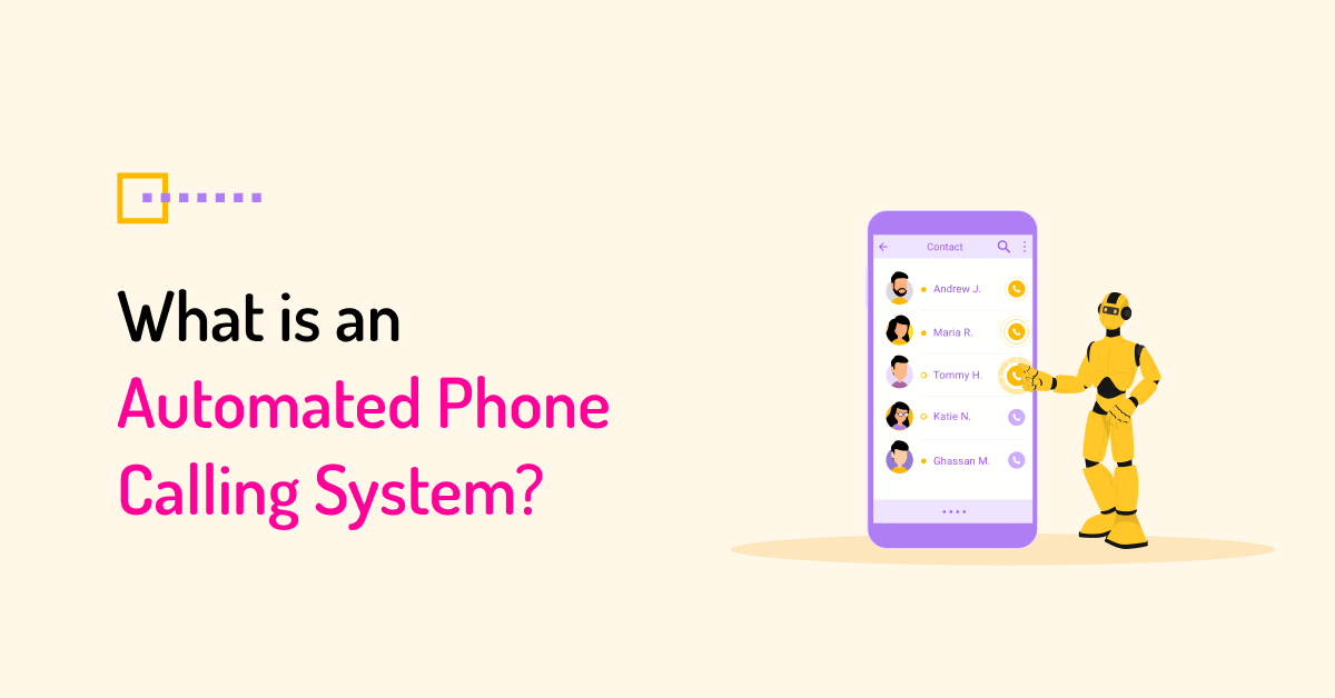What is an automated phone calling system
