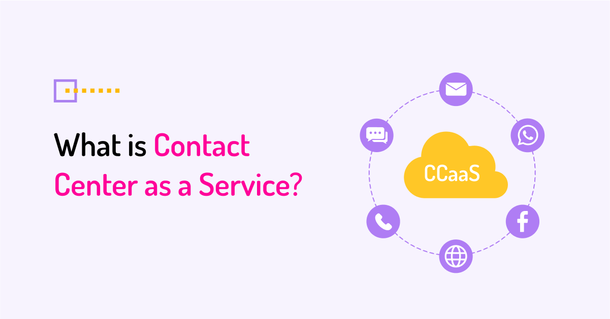 A cloud with various communication icons (phone, email, chat, etc.) emerging from it, representing the cloud-based nature of CCaaS