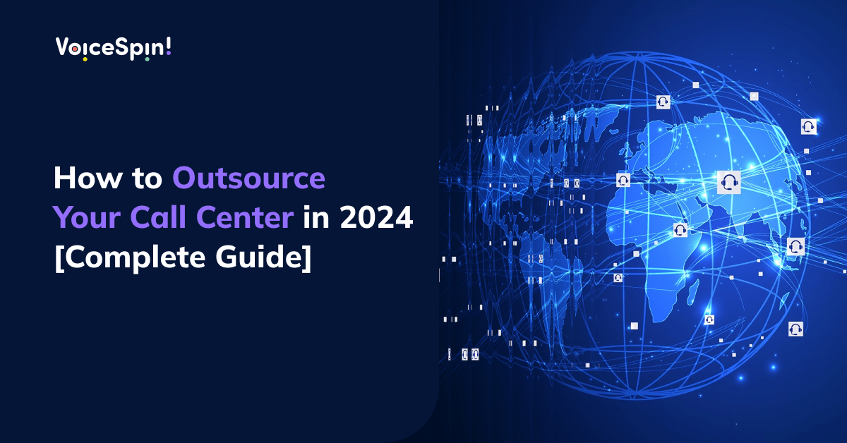 How to Outsource Call Center in 2024