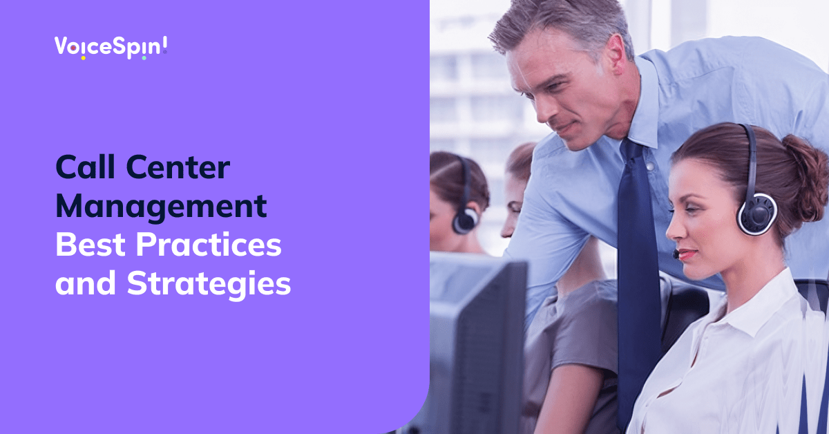 Call center management strategies