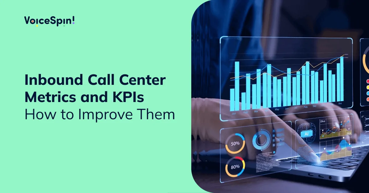 How to improve inbound call center metrics and KPIs