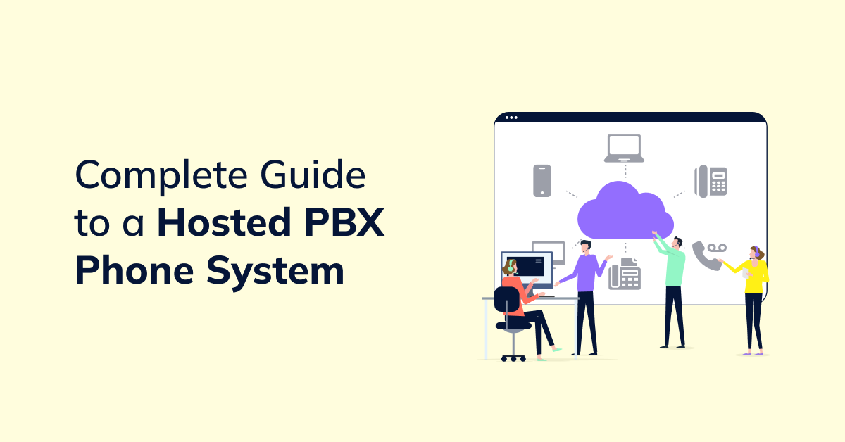 Complete Guide to a Hosted PBX Phone System