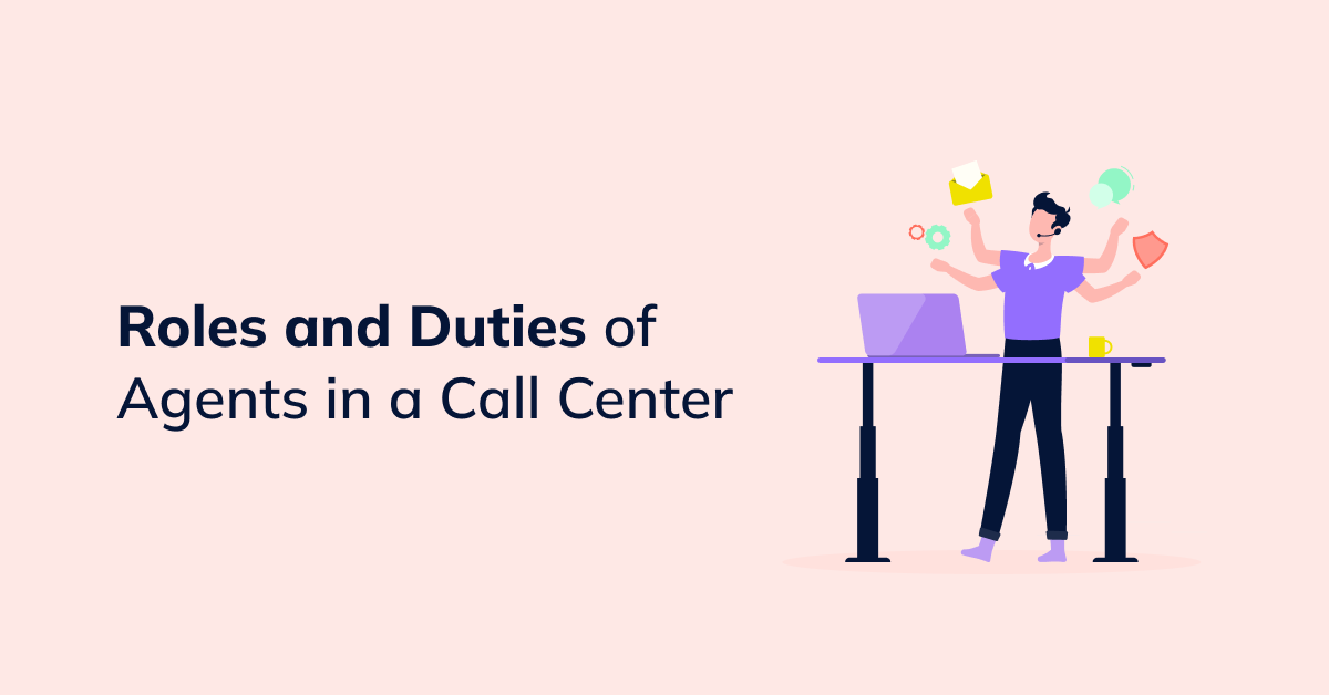 Roles and Duties of Agents in a Call Center