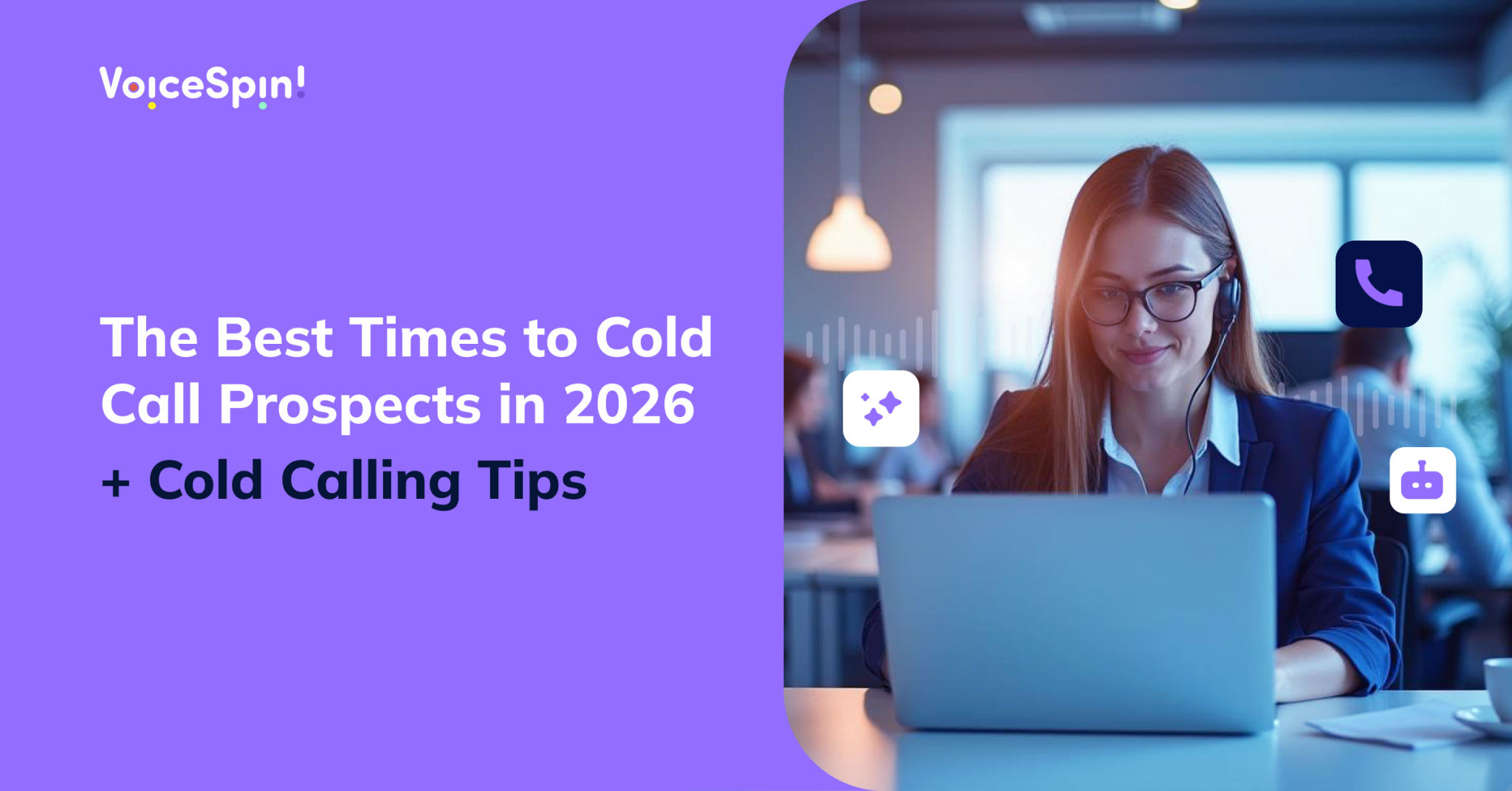 The Best Times to Cold Call Prospects in 2026 + Cold Calling Tips
