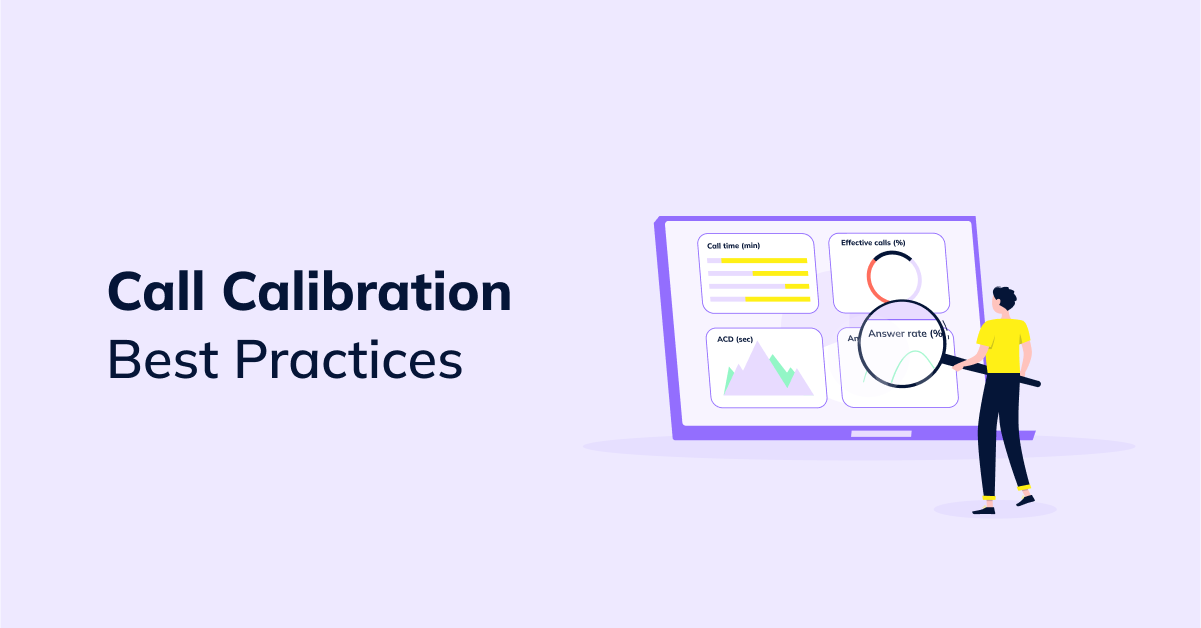 Call calibration: best practices for contact centers