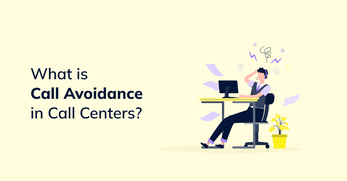 What is Call Avoidance in Call Centers